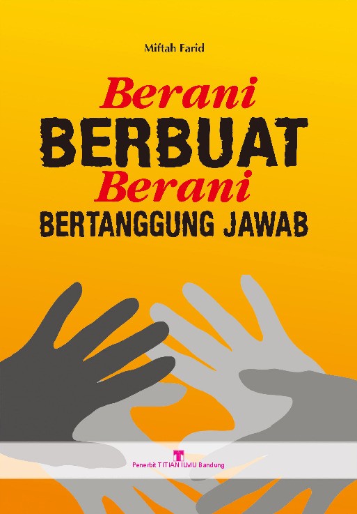 Berani Berbuat Berani Bertanggungjawab